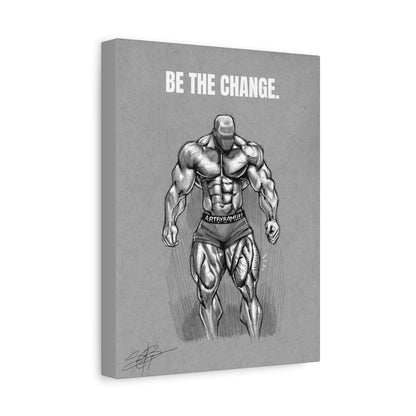 Canvas Print- "Be the change" Inspiring Gym Print